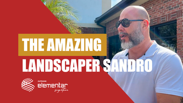 ELEMENTAR OUTDOOR | The amazing landscaper Sandro