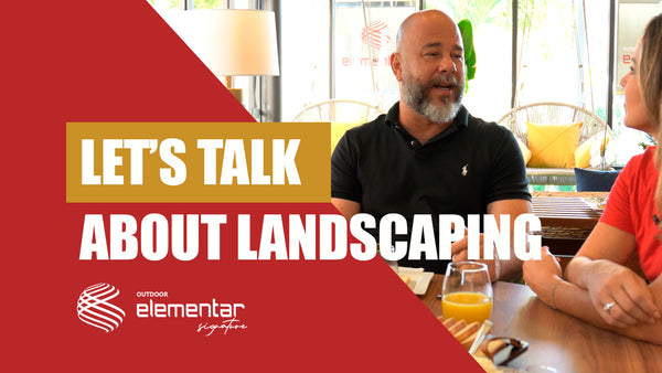 ELEMENTAR OUTDOOR | Let’s talk about landscaping 🌿